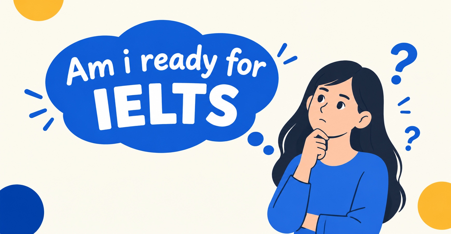 Illustration: a candidate wondering whether she is ready for IELTS.